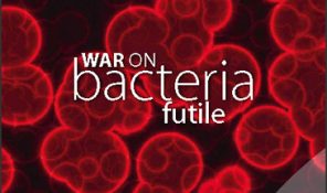 10 Research - War on bacteria futile THUMB