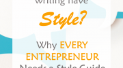 Why every entrepreneur needs a style guide, plus how to create one. #entrepreneur #writing
